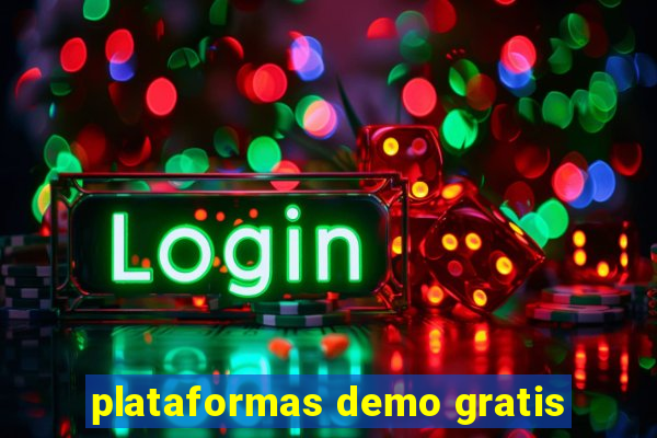 plataformas demo gratis